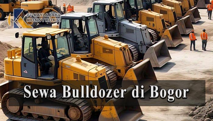 Sewa Bulldozer di Bogor